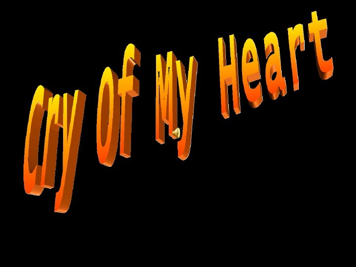 The Cry of the Heart